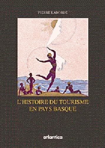 9782843942914: Histoire du tourisme sur la cote basque