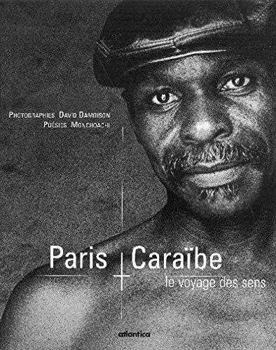 Imagen de archivo de Paris-Caraibe : le voyage des sens a la venta por Ammareal