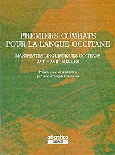 9782843944475: Premiers combats pour la langue occitane manifestes linguistiques occitans