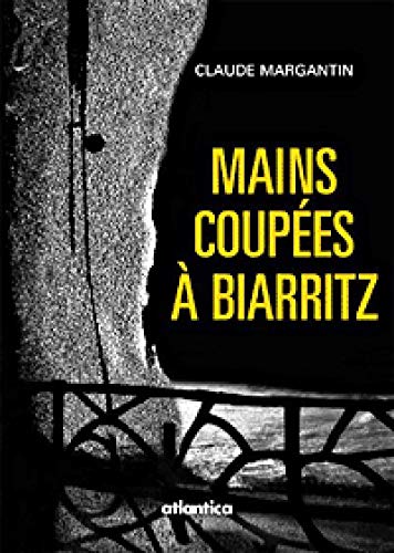 Stock image for Mains coupées à Biarritz for sale by medimops