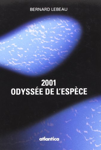 Imagen de archivo de 2001 odyss e de l'espece Lebeau a la venta por LIVREAUTRESORSAS