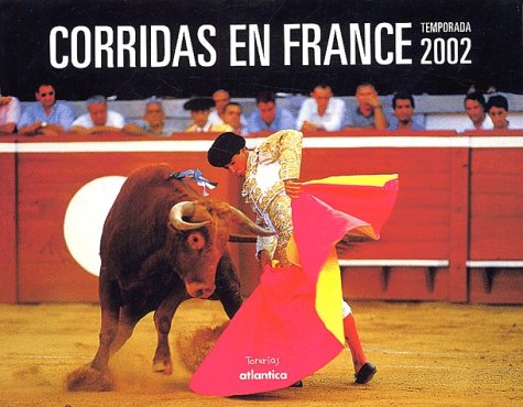 9782843945694: l'annee 2002 de la corrida