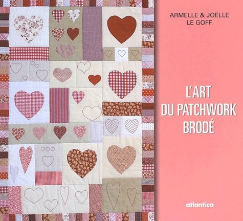 Stock image for L'art du patchwork brodé for sale by Ammareal