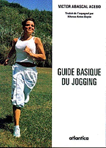 Imagen de archivo de Guide basique du jogging a la venta por Ammareal