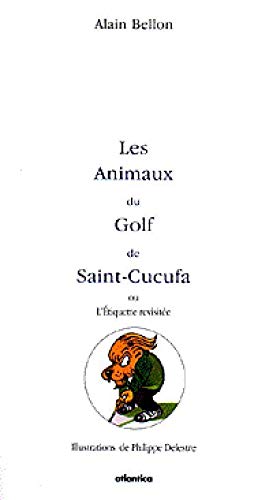 Stock image for Les Animaux du Golf de Saint Cucufa for sale by medimops