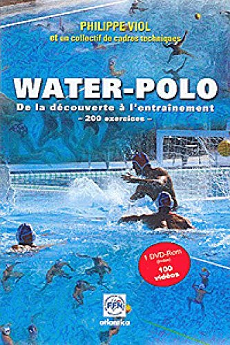 Beispielbild für Guide pour le water-polo : 200 Exercices, de la découverte à l'entraînement (1DVD) zum Verkauf von medimops