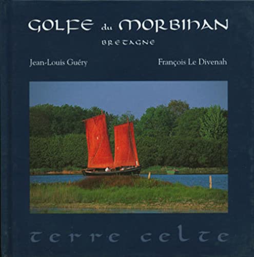 Imagen de archivo de Golfe du Morbihan : Bretagne a la venta por medimops