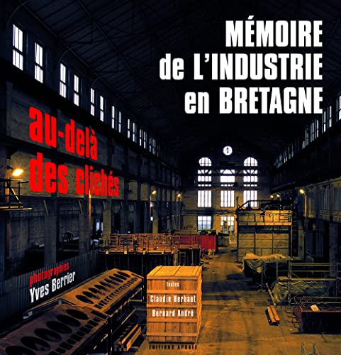 Stock image for Mmoire de l'industrie en Bretagne for sale by Ammareal