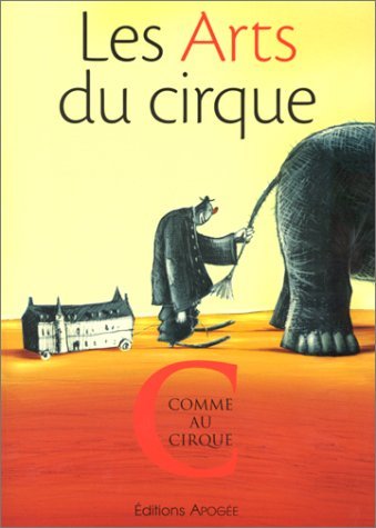 9782843981043: Les Arts du cirque