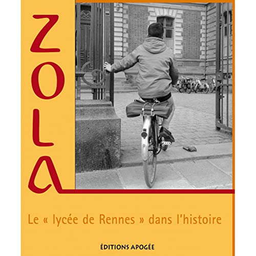 Beispielbild fr Zola : Le "lyce de Rennes" dans l'histoire zum Verkauf von Ammareal
