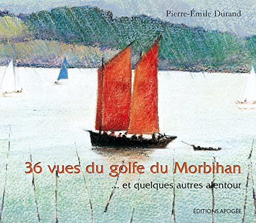 9782843982729: 36 vues du Golfe du Morbihan. Bilingue Franais-Anglais