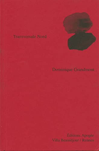 Beispielbild fr Transversale Nord Grandmont, Dominique zum Verkauf von LIVREAUTRESORSAS
