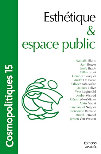 Stock image for Cosmopolitiques N15. Esthtique et espace public for sale by Gallix