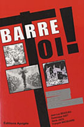 Imagen de archivo de Bt ! Barre-toi ! : Tmoignages De Licencis De La Barre-thomas a la venta por RECYCLIVRE
