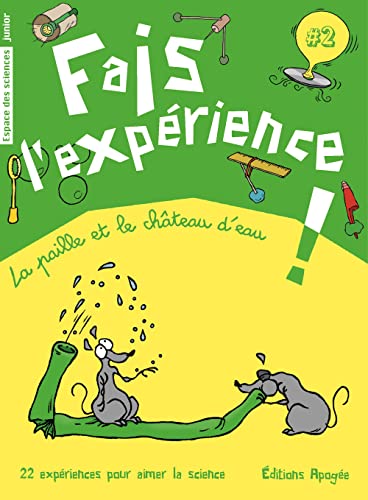 9782843983641: Fais l'exprience !: La paille et le chteau d'eau