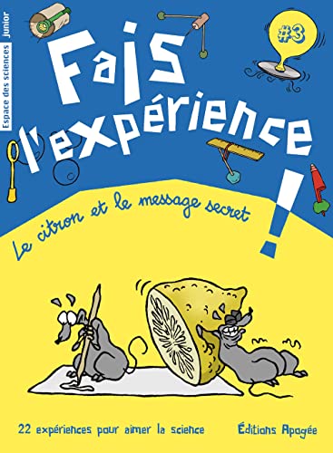 Stock image for Fais l'exp rience 3. Le citron et le message secret for sale by ThriftBooks-Atlanta