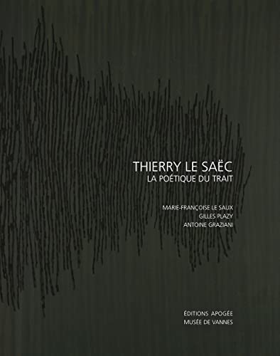 Stock image for Thierry le Sac : La potique du trait for sale by Revaluation Books