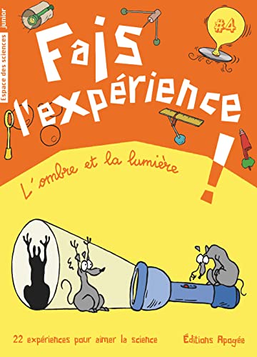 9782843983870: Fais l'exprience 4. L'ombre et la lumire