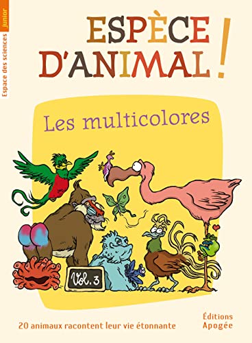 Beispielbild fr Espece d'animal, tome 3 : Les multicolores zum Verkauf von Ammareal