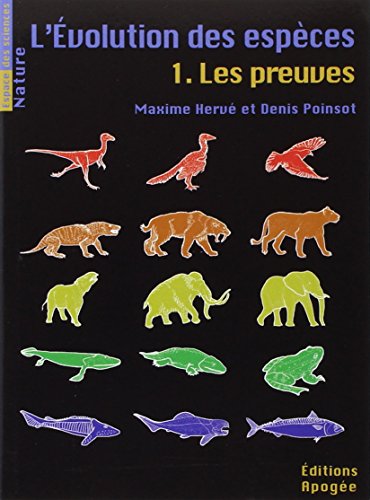 Beispielbild fr L'volution des espces, Tome 1 : Les preuves zum Verkauf von Ammareal