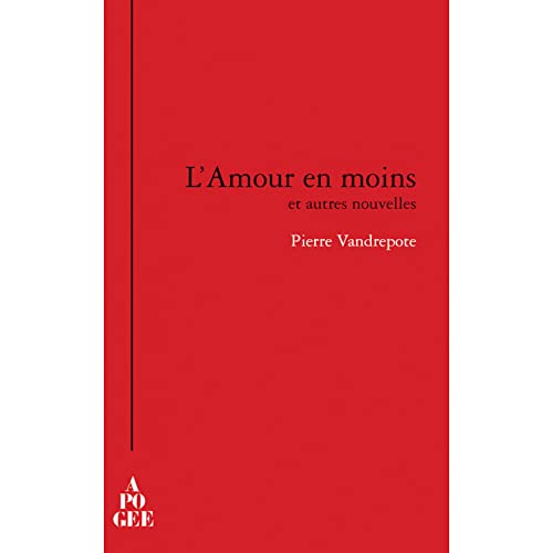 9782843984426: L'Amour en moins et autres nouvelles