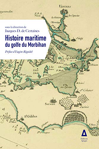 9782843985140: L'Histoire maritime du golfe du Morbihan