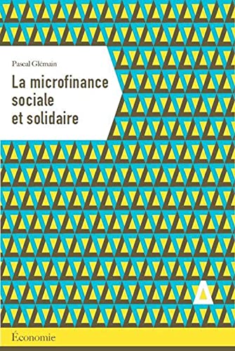 Beispielbild fr La Microfinance sociale zum Verkauf von Librairie Th  la page