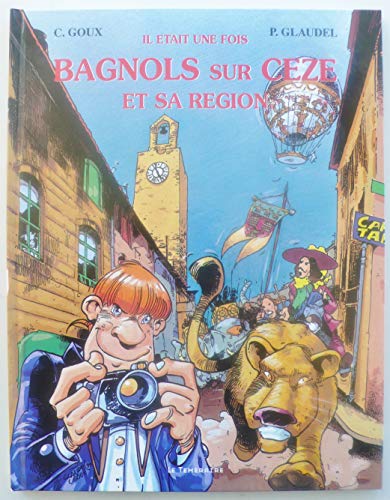Beispielbild fr Il Etait Une Fois Bagnols Sur Ceze Et Sa Rgion zum Verkauf von medimops