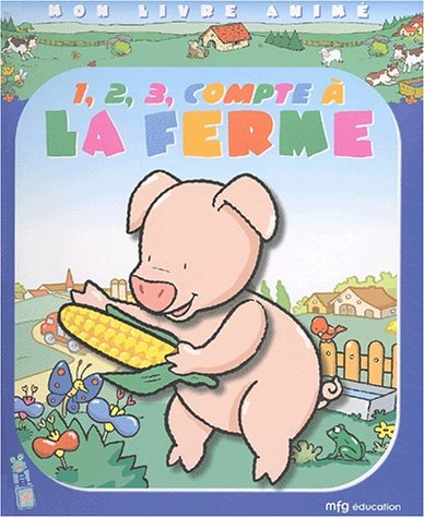 9782844034724: 1, 2, 3 compte  la ferme