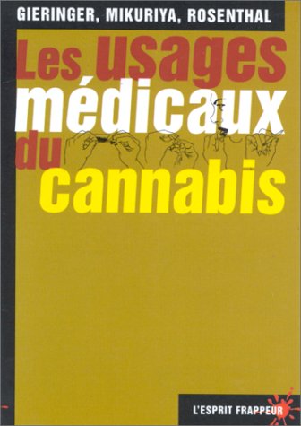 Stock image for LES USAGES MEDICAUX DU CANNABIS for sale by Bibliofolie