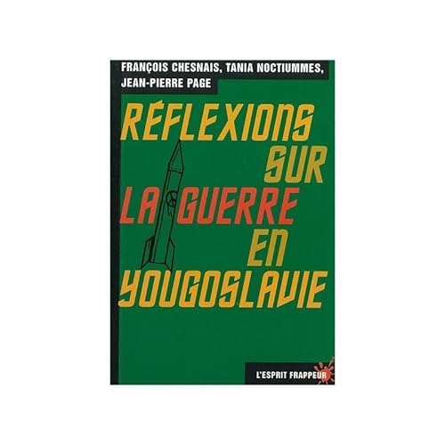 Beispielbild fr Rflexions sur la guerre en Yougoslavie zum Verkauf von Ammareal