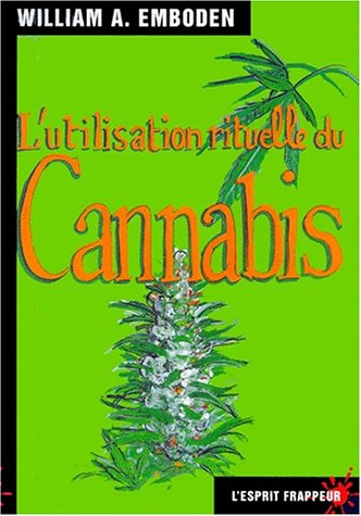 9782844051066: L'Utilisation rituelle du cannabis: Une tude historico-ethnographique