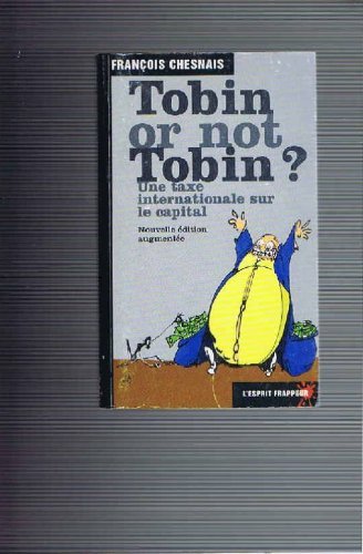 9782844051264: Tobin or not Tobin ? Une taxe internationale sur le capital