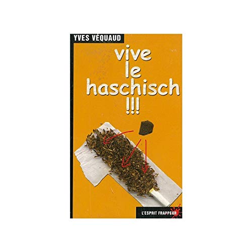 Beispielbild fr Vive le haschisch !!! zum Verkauf von medimops