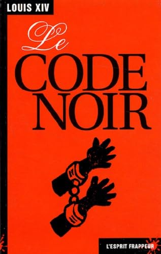 Imagen de archivo de Le Code Noir (French Edition) a la venta por Wonder Book