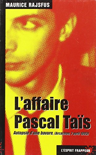 Stock image for L'affaire Pascal Tais : autopsie d'une bavure for sale by medimops