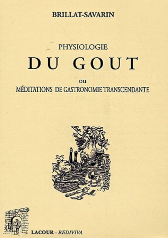 Stock image for Physiologie du got for sale by Chapitre.com : livres et presse ancienne