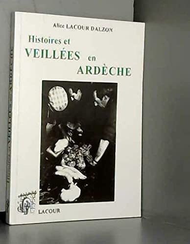 Stock image for Histoires et veilles en Ardche for sale by Librairie Th  la page