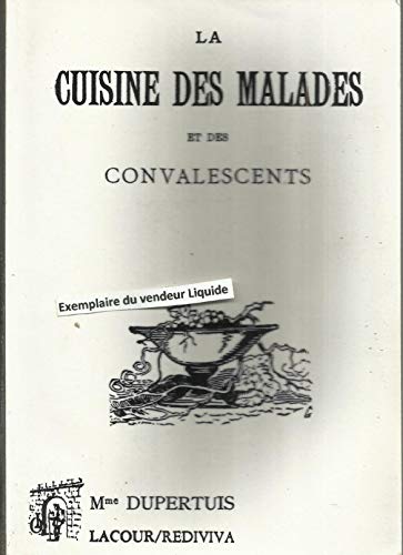 Imagen de archivo de La cuisine des malades et des convalescents a la venta por Librairie Th  la page