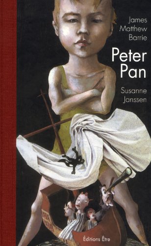 Peter Pan (French Edition) (9782844070449) by J.M. Barrie; Susanne Janssen
