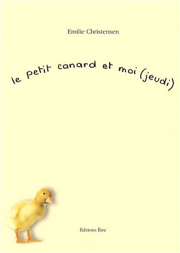Imagen de archivo de Le petit canard et moi (jeudi) a la venta por Ammareal