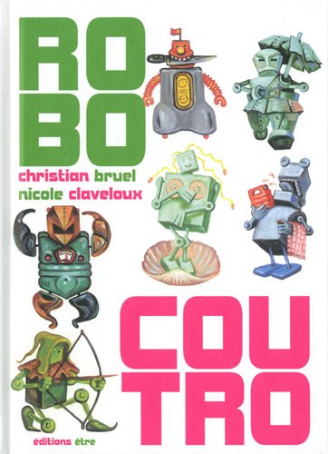 Stock image for Ro-bo-cou-tro for sale by RECYCLIVRE