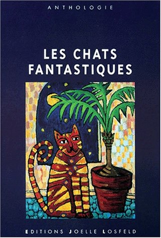 Beispielbild fr les chats fantastiques zum Verkauf von Ammareal