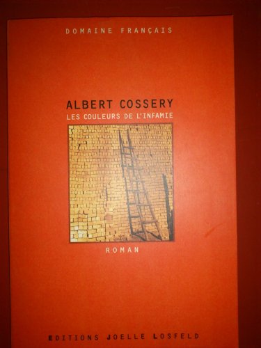 Beispielbild fr Les Couleurs de l'infamie Cossery,Albert zum Verkauf von LIVREAUTRESORSAS