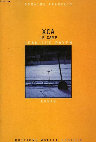 Stock image for XCA le camp Payen, J.-l. for sale by LIVREAUTRESORSAS