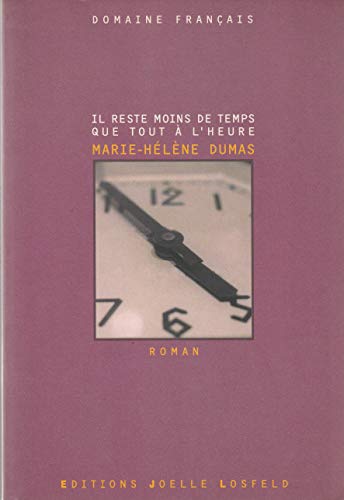 Stock image for Il reste moins de temps que tout  l'heure for sale by Librairie Th  la page