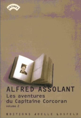 Imagen de archivo de Les Aventures (merveilleuses mais authentiques) du Capitaine Corcoran (2) (Arcanes/Joëlle Losfeld) (French Edition) a la venta por ThriftBooks-Atlanta