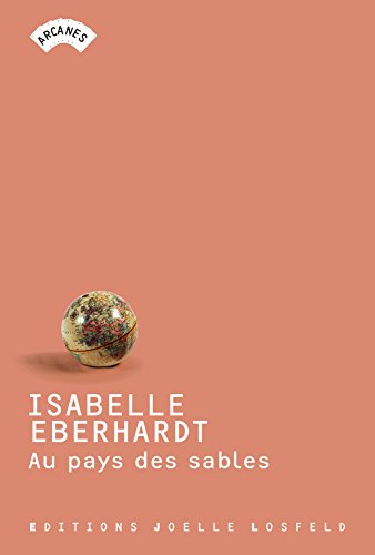 Beispielbild fr Au pays des sables (Arcanes/Jo?lle Losfeld) (French Edition) zum Verkauf von SecondSale