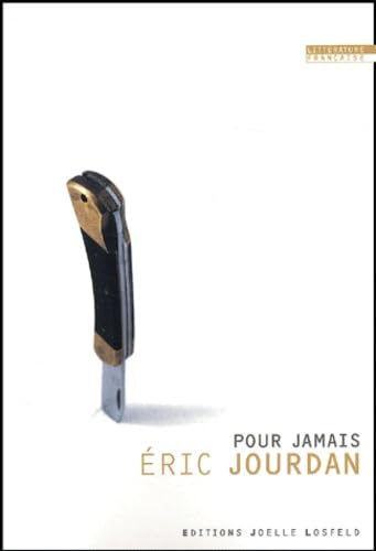 Pour jamais (9782844121592) by Jourdan, Ã‰ric