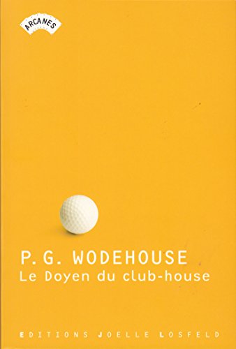 Le Doyen du club-house: Histoires de golf (9782844121684) by Wodehouse, P. G.